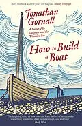 E-Book (epub) How To Build A Boat von Jonathan Gornall