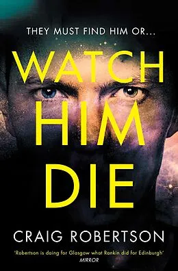 E-Book (epub) Watch Him Die von Craig Robertson