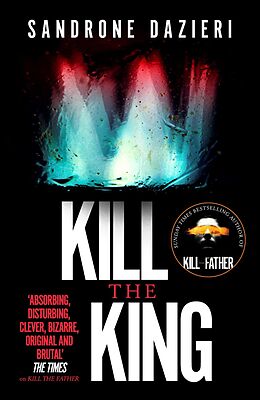 eBook (epub) Kill the King de Sandrone Dazieri