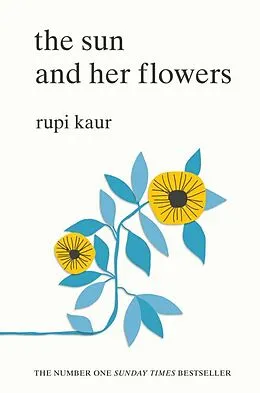 Kartonierter Einband The Sun and Her Flowers von Rupi Kaur