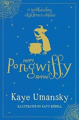 E-Book (epub) The Pongwiffy Stories 2 von Kaye Umansky