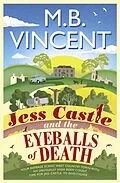 E-Book (epub) Jess Castle and the Eyeballs of Death von M B Vincent