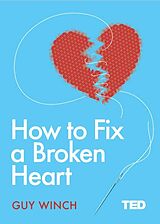 Livre Relié How to Fix a Broken Heart de Guy Winch