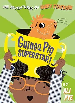 E-Book (epub) Guinea Pig Superstar! von Ali Pye