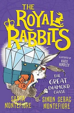 E-Book (epub) Royal Rabbits: The Great Diamond Chase von Santa Montefiore, Simon Sebag Montefiore