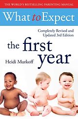 Kartonierter Einband What To Expect The 1st Year [3rd Edition] von Heidi Murkoff