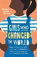 E-Book (epub) Girls Who Changed the World von Michelle Roehm McCann