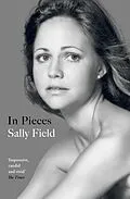 E-Book (epub) In Pieces von Sally Field