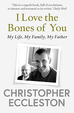 E-Book (epub) I Love the Bones of You von Christopher Eccleston