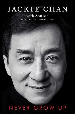 E-Book (epub) Never Grow Up von Jackie Chan