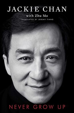 Kartonierter Einband Never Grow Up von Jackie Chan