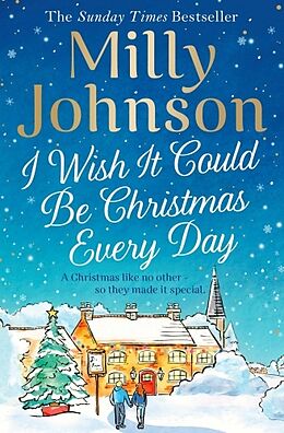 Kartonierter Einband I Wish It Could Be Christmas Every Day von Milly Johnson