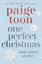 Kartonierter Einband (Kt) One Perfect Christmas and Other Stories von Paige Toon