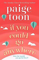 Kartonierter Einband If You Could Go Anywhere von Paige Toon