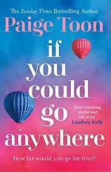 Kartonierter Einband (Kt) If You Could Go Anywhere von Paige Toon