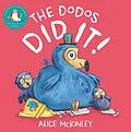 E-Book (epub) The Dodos Did It! von Alice McKinley