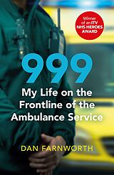 eBook (epub) 999 - My Life on the Frontline of the Ambulance Service de Dan Farnworth