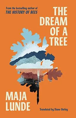 E-Book (epub) The Dream of a Tree von Maja Lunde