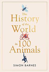 eBook (epub) History of the World in 100 Animals de Simon Barnes