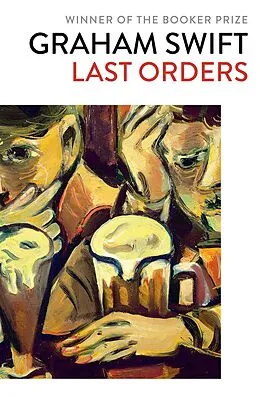E-Book (epub) Last Orders von Graham Swift