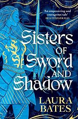 Couverture cartonnée Sisters of Sword and Shadow de Laura Bates