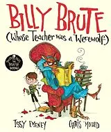 Kartonierter Einband Billy Brute Whose Teacher Was a Werewolf von Issy Emeney