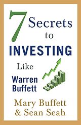 Couverture cartonnée 7 Secrets to Investing Like Warren Buffett de Buffett Mary, Sean Seah