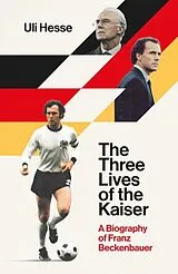 Fester Einband The Three Lives of the Kaiser von Uli Hesse