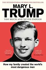 Kartonierter Einband Too Much and Never Enough von Mary L. Trump