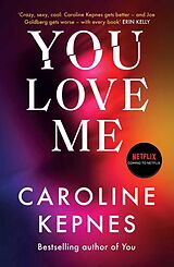 Kartonierter Einband You Love Me von Caroline Kepnes