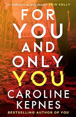 E-Book (epub) For You And Only You von Caroline Kepnes