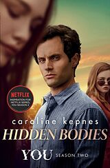 Couverture cartonnée Hidden Bodies. TV Tie-In de Caroline Kepnes