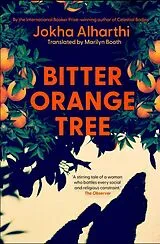 Kartonierter Einband Bitter Orange Tree von Jokha Alharthi