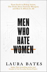 Livre Relié Men Who Hate Women de Laura Bates