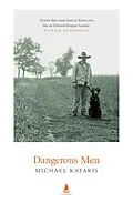 E-Book (epub) Dangerous Men von Michael Katakis