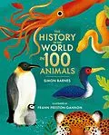E-Book (epub) The History of the World in 100 Animals - Illustrated Edition von Simon Barnes