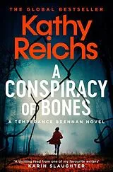 Kartonierter Einband A Conspiracy of Bones von Kathy Reichs