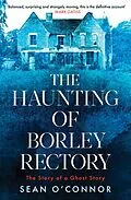 E-Book (epub) The Haunting of Borley Rectory von Sean O'Connor