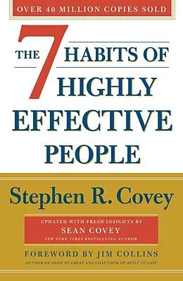 Kartonierter Einband The 7 Habits of Highly Effective People. 30th Anniversary Edition von Stephen R. Covey