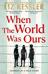 Couverture cartonnée When The World Was Ours de Kessler Liz