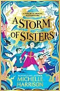 E-Book (epub) A Storm of Sisters von Michelle Harrison
