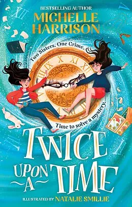 E-Book (epub) Twice Upon a Time von Michelle Harrison