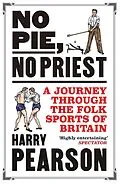E-Book (epub) No Pie, No Priest von Harry Pearson