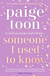 Kartonierter Einband Someone I Used to Know von Paige Toon