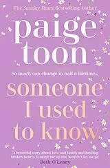 Kartonierter Einband Someone I Used to Know von Paige Toon