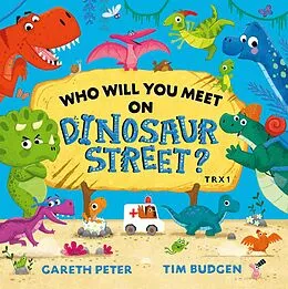 E-Book (epub) Who Will You Meet on Dinosaur Street von Gareth Peter