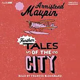 Audio CD (CD/SACD) Further Tales of the City von Armistead Maupin