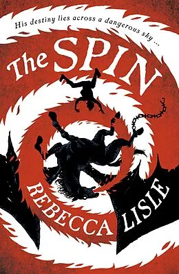 E-Book (epub) The Spin von Rebecca Lisle