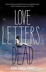 Couverture cartonnée Love Letters to the Dead de Ava Dellaira