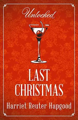E-Book (epub) Last Christmas von Harriet Reuter Hapgood